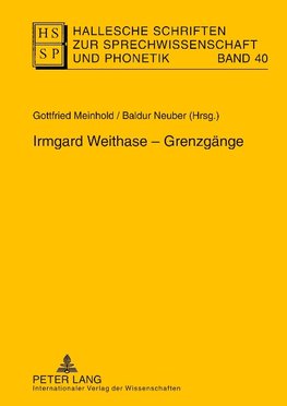 Irmgard Weithase - Grenzgänge