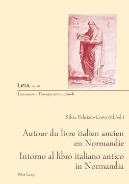Autour du livre ancien italien en Normandie.  Intorno al libro italiano antico in Normandia