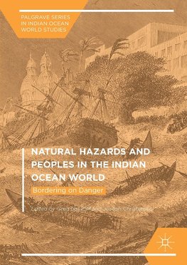 Natural Hazards and Peoples in the Indian Ocean World