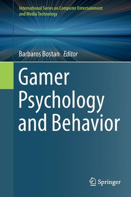 Gamer Psychology and Behavior