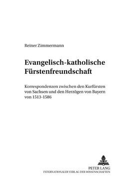 Evangelisch-katholische Fürstenfreundschaft