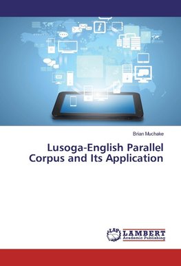 Lusoga-English Parallel Corpus and Its Application