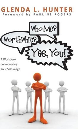 Who Me? Worthwhile? Yes, You!
