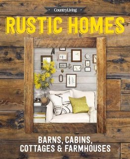 Country Living Rustic Houses