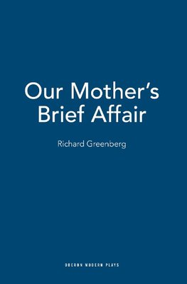 Our Mother's Brief Affair