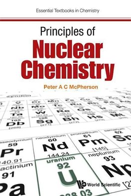 PRINCIPLES OF NUCLEAR CHEMISTRY