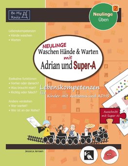NEULINGE Waschen Hände & warten mit Adrian und Super-A