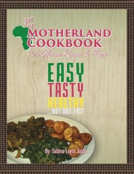 The Motherland Cookbook