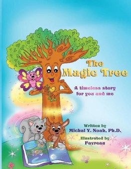 The Magic Tree  a timeless story for you and me