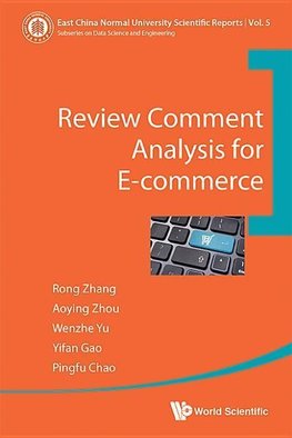 Aoying, Z:  Review Comment Analysis For E-commerce
