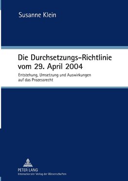 Die Durchsetzungs-Richtlinie vom 29. April 2004