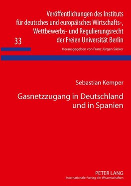 Gasnetzzugang in Deutschland und in Spanien