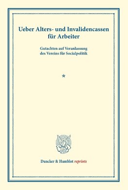 Ueber Alters- und Invalidencassen für Arbeiter.