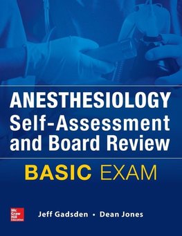 Anesthesiology Self-Assessment and Board Review