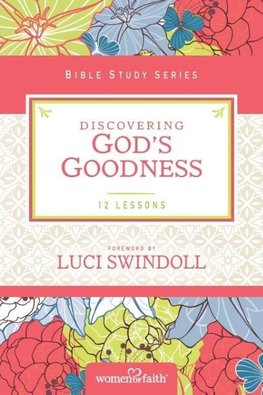 The Discovering God's Goodness