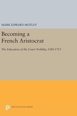 Becoming a French Aristocrat