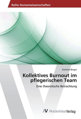 Kollektives Burnout im pflegerischen Team