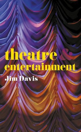 Theatre and Entertainment