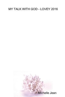 MY TALK WITH GOD - LOVEY 2016