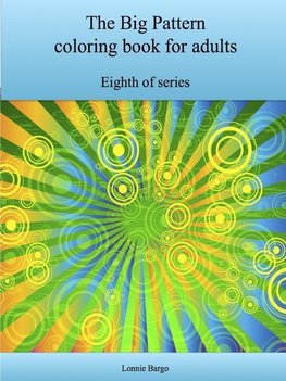 The Eighth Big Pattern coloring book for adults