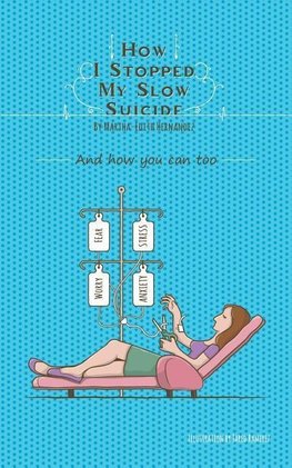 How I stopped my Slow Suicide