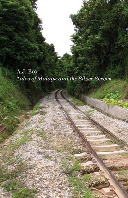 Tales of Malaya and the Silver Screen