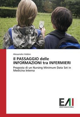 Il PASSAGGIO delle INFORMAZIONI tra INFERMIERI