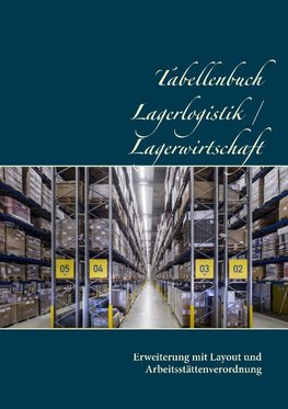 Tabellenbuch Lagerlogistik / Lagerwirtschaft