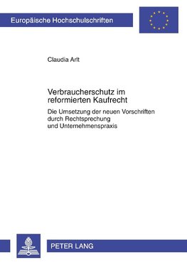 Verbraucherschutz im reformierten Kaufrecht