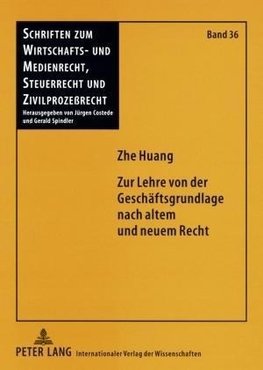 Zur Lehre von der Geschäftsgrundlage nach altem und neuem Recht