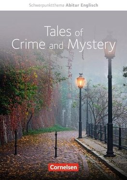 Schwerpunktthema Abitur Englisch: Tales of Crime and Mystery