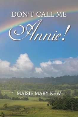 Don't Call Me Annie!