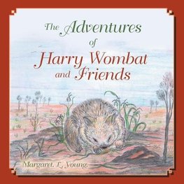 The Adventures of Harry Wombat and Friends