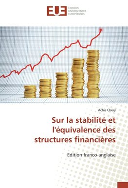Sur la stabilité et l'équivalence des structures financières