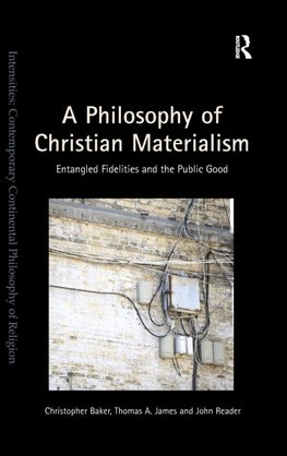 A Philosophy of Christian Materialism