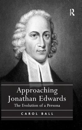 Approaching Jonathan Edwards