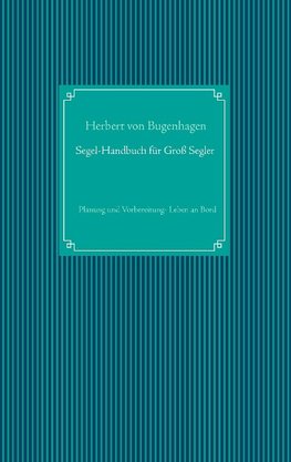 Segel-Handbuch für Großsegler