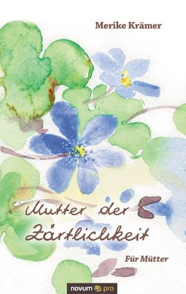 Mutter der Zärtlichkeit
