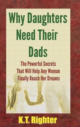 Why Daughters Need Their Dads