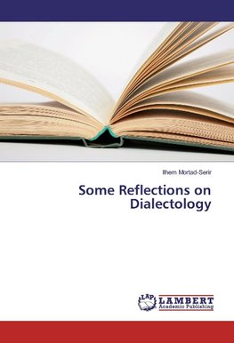 Some Reflections on Dialectology