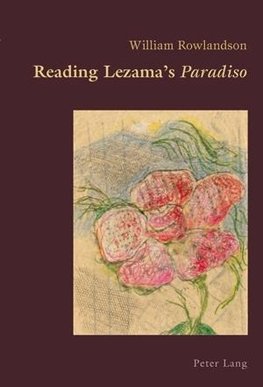 Reading Lezama's 'Paradiso'