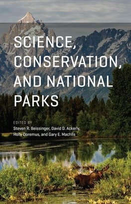 Beissinger, S: Science, Conservation, and National Parks