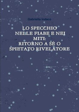LO SPECCHIO NELLE FIABE E NEI MITI