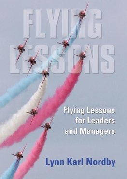 Flying Lessons for Leaders and Managers