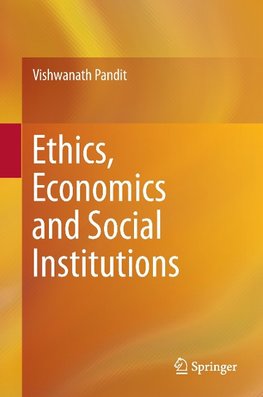 Ethics, Economics and Social Institutions