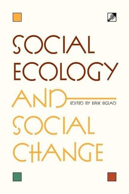 Social Ecology and Social Change