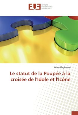 Le statut de la Poupée à la croisée de l'Idole et l'Icône