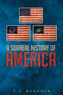 A Surreal History Of America