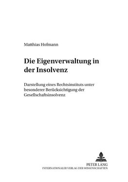Die Eigenverwaltung in der Insolvenz