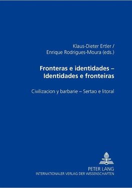 Fronteras e identidades- Identidades e fronteiras